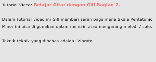 Tutorial Video: Belajar Gitar dengan Gill Bagian 2